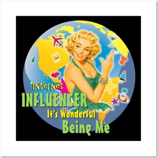 Internet Influencer "It's Wonderful Being Me" Posters and Art